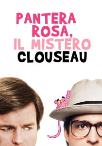 La Pantera rosa – Il mistero Clouseau streaming