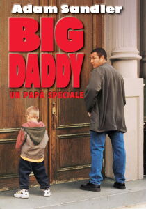 Big Daddy – Un papà speciale streaming