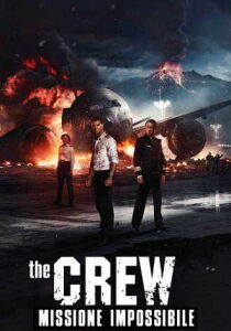 The Crew - Missione impossibile streaming