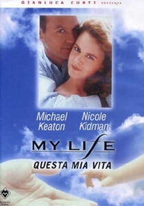 My Life - Questa mia vita streaming