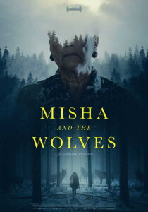 Misha and the Wolves streaming