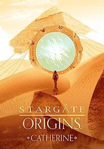 Stargate Origins Catherine [Sub-Ita] streaming