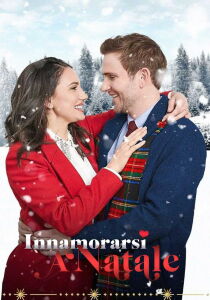 Innamorarsi a natale - Falling in Love at Christmas streaming