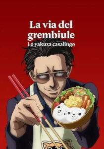 La via del grembiule - Lo yakuza casalingo streaming