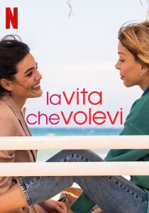 La vita che volevi streaming