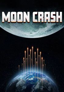 Moon Crash - Impatto imminente streaming